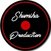 SHUMIHA PRODUCTION